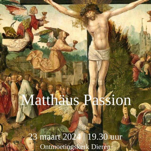 23 maart 19:30 Matthäus Passion